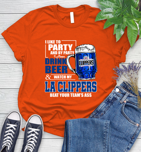 NBA Drink Beer and Watch My LA Clippers Beat Your Team's Ass Basketball Women's T-Shirt 3