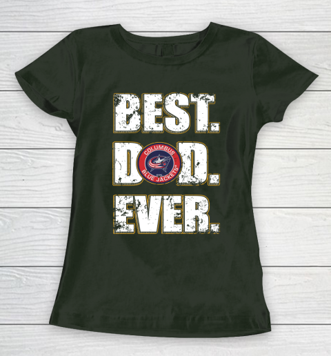 NHL Columbus Blue Jackets Hockey Best Dad Ever Family Shirt Women's T-Shirt 4