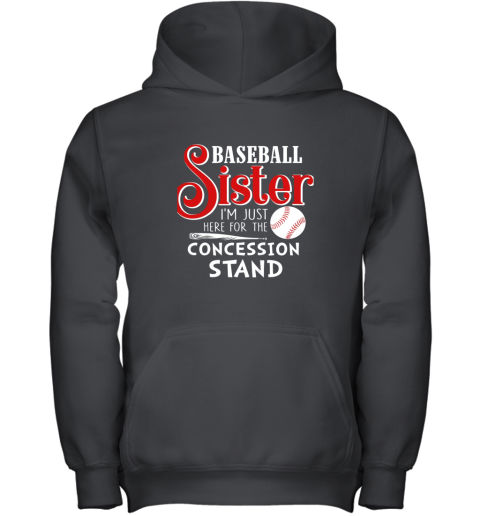 Baseball Sister I'm Just Here For The Concession Stand Gift Youth Hoodie