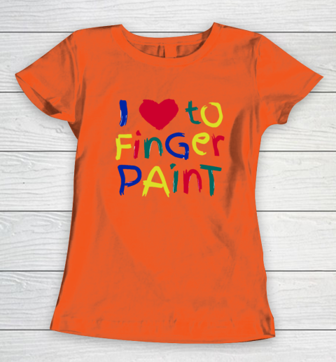 I Heart Love To Finger Paint I'm Paint Cute Couple Valentine Women's T-Shirt 2