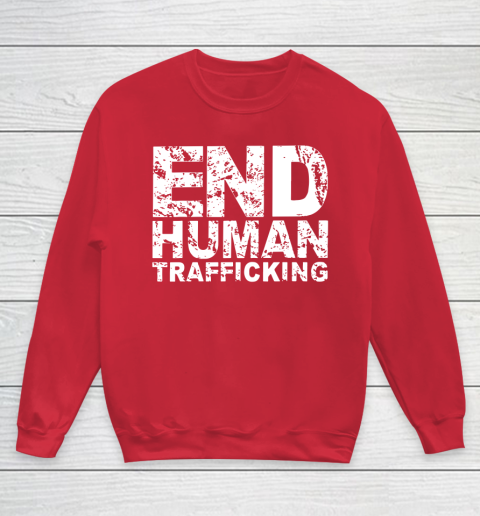 End Human Trafficking Shirt Youth Sweatshirt 7