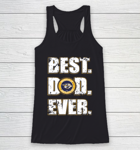 NHL Nashville Predators Hockey Best Dad Ever Family Shirt Racerback Tank