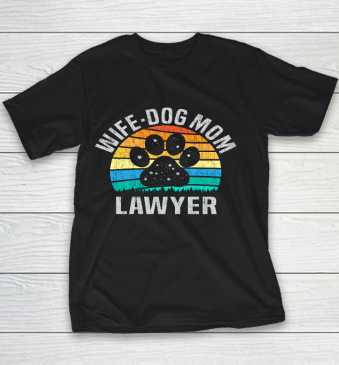 Wife Dog Mom Lawyer Cute Attorney Mother Youth T-Shirt