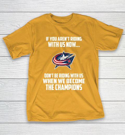 NHL Columbus Blue Jackets Hockey We Become The Champions T-Shirt 2