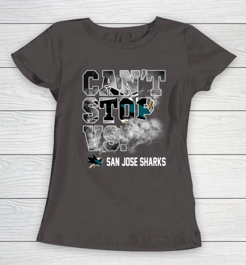 NHL San Jose Sharks Hockey Can't Stop Vs Women's T-Shirt 7