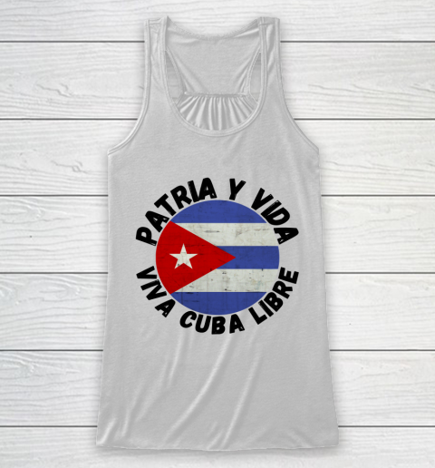 Patria Y Vida Viva Cuba Libre SOS CUba Free Cuba Racerback Tank