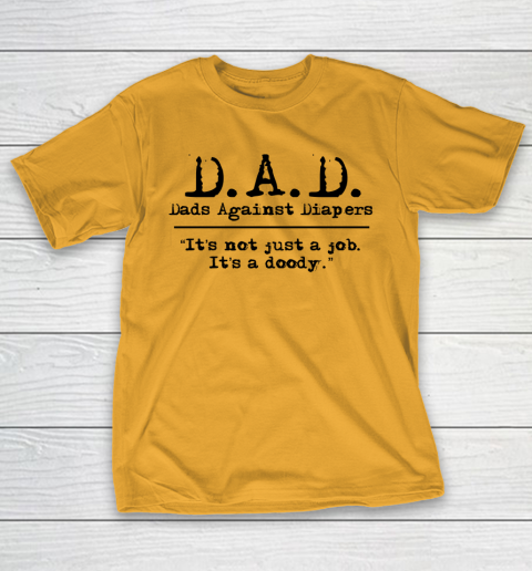 DAD Father's Day Dads Against Diaper Doody T-Shirt 2