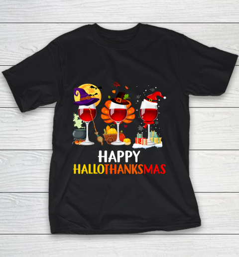 Wine Halloween Thanksgiving Christmas Happy Hallothanksmas Youth T-Shirt