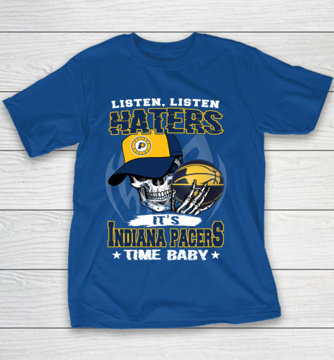 Listen Haters It is PACERS Time Baby NBA Youth T-Shirt 6