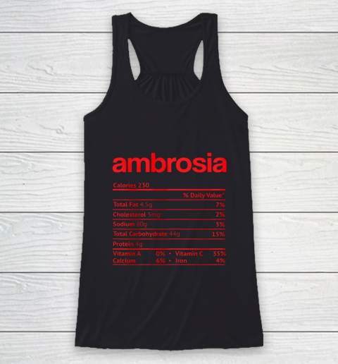 Ambrosia Nutrition Facts Funny Thanksgiving Christmas Food Racerback Tank