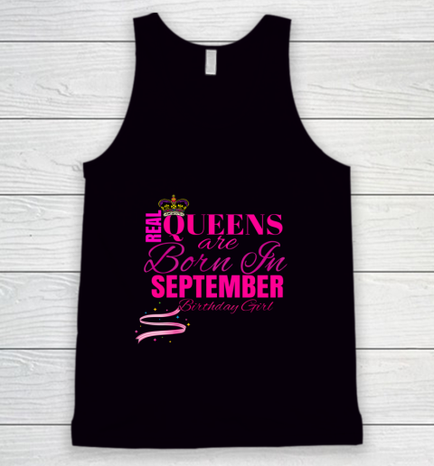 Real Queens Born In September Bday Girl TShirt Party Outfit Tank Top