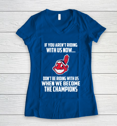 MLB Cleveland Indians Baseball We Become The Champions Women's V-Neck T-Shirt 7