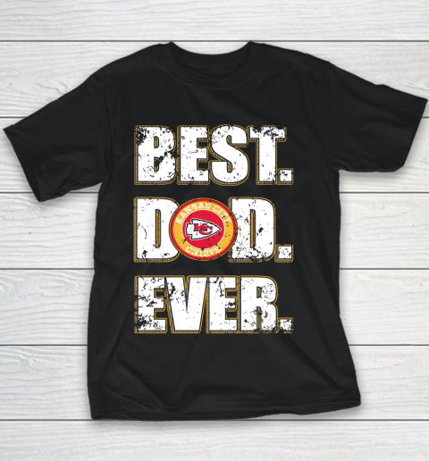 NFL Kansas City Chiefs Football Best Dad Ever Family Shirt Youth T-Shirt