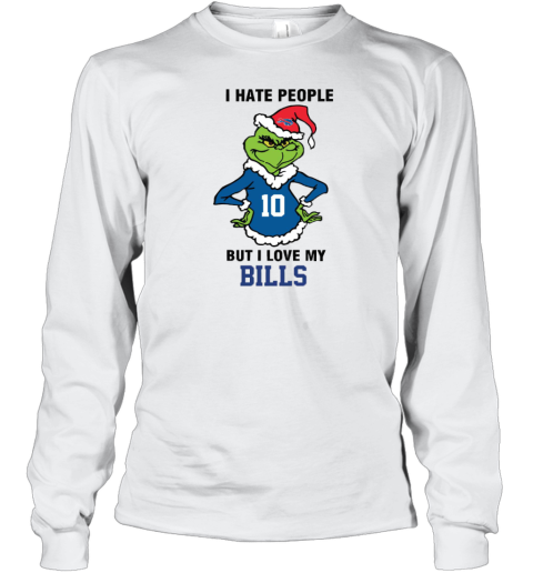 I Hate People But I Love My Buffalo Bills Grinch Long Sleeve T-Shirt