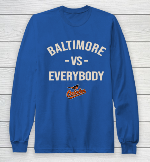 Baltimore Orioles Vs Everybody Long Sleeve T-Shirt - Image 7