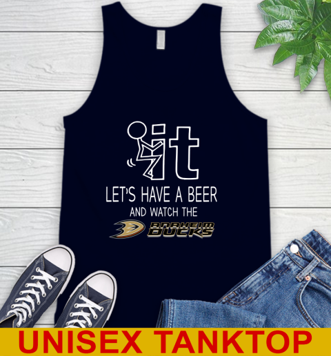 Anaheim Ducks Hockey NHL Let's Have A Beer And Watch Your Team Sports Tank Top 2