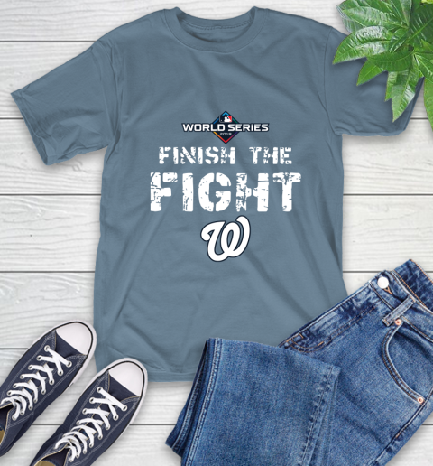 Finish The Fight Washington Nationals World Series 2019 T-Shirt 8