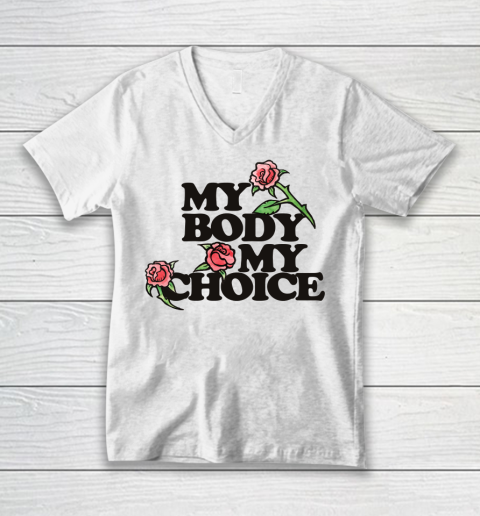 My Body My Choice Shirt V-Neck T-Shirt