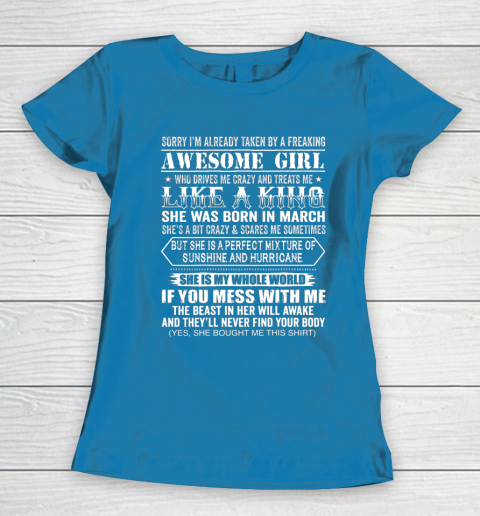 Sorry I m Already Taken by a Freaking Awesome Girl March Birthday Women's T-Shirt 6