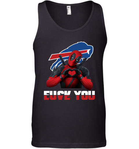 NFL Buffalo Bills Deadpool Love You Fuck You Football Sports HqkzAuW7Xk7 unisex tank 17 95 151514 front black