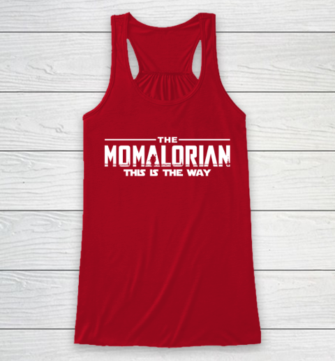 The Momalorian Mother's Day 2020 This is the Way Racerback Tank 4