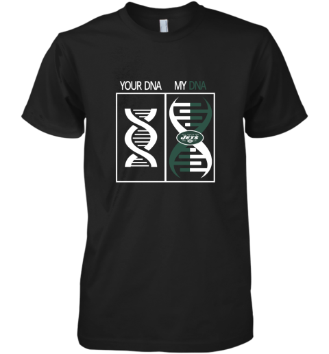 My DNA Is The New York Jets Football NFL Premium Men's T-Shirt