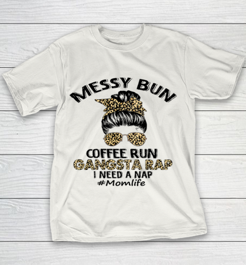 Messy Bun Coffee Run Gangsta Rap Mom Life Hair Leopard Print Youth T-Shirt