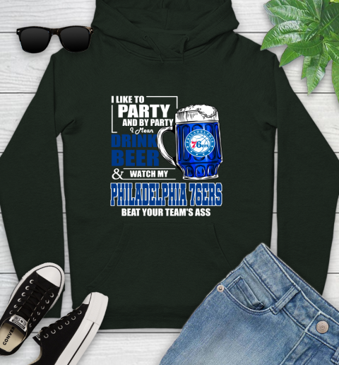 NBA Drink Beer and Watch My Philadelphia 76ers Beat Your Team's Ass Basketball Youth Hoodie 14