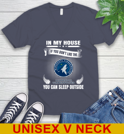 Minnesota Timberwolves NBA Basketball In My House If You Don't Like The Timberwolves You Can Sleep Outside Shirt V-Neck T-Shirt 7