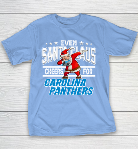 Carolina Panthers Even Santa Claus Cheers For Christmas NFL Youth T-Shirt 8