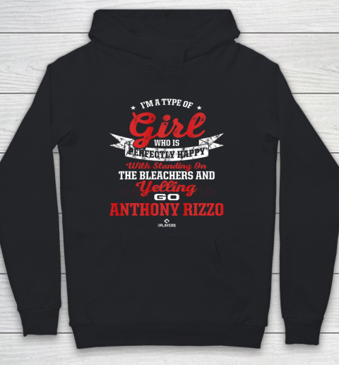 Anthony Rizzo Tshirt Im a Type of Girl Youth Hoodie