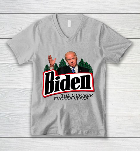 Biden The Quicker Fucker Upper V-Neck T-Shirt 2