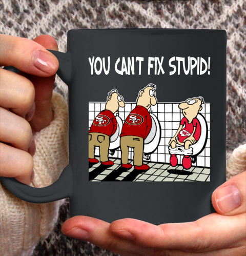 You Can't Fix Stupid Funny San Francisco 49ers NFL Shirts 136