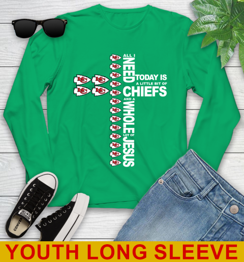 NFL All I Need Today Is A Little Bit Of Kansas City Chiefs Cross Shirt Youth Long Sleeve 7