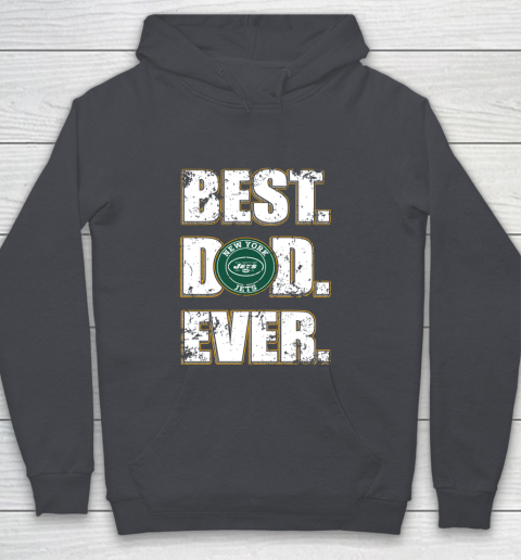 NFL New York Jets Football Best Dad Ever Family Shirt Youth Hoodie 5