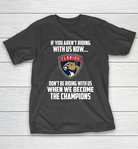 NHL Florida Panthers Hockey We Become The Champions T-Shirt