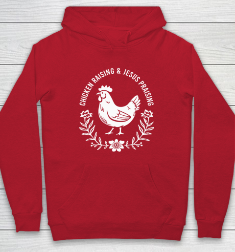 Chicken Raising & Jesus Praising Hoodie 6