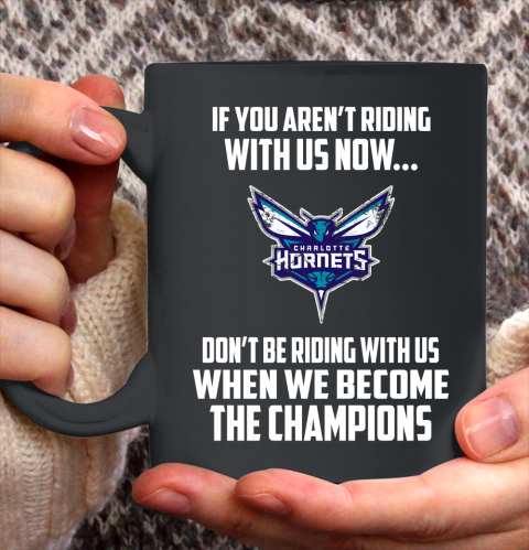 NBA Charlotte Hornets Basketball We Become The Champions Ceramic Mug 11oz 2
