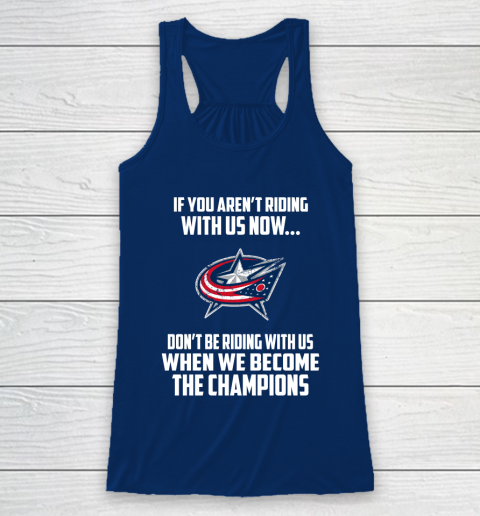 NHL Columbus Blue Jackets Hockey We Become The Champions Racerback Tank 6