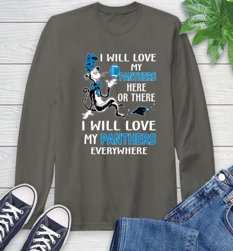 NFL Football Carolina Panthers I Will Love My Panthers Everywhere Dr Seuss Shirt Long Sleeve T-Shirt 10