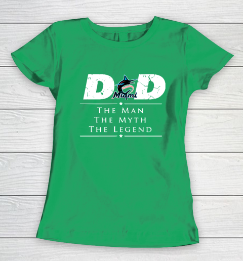 Miami Marlins MLB Baseball Dad The Man The Myth The Legend Women's T-Shirt 5