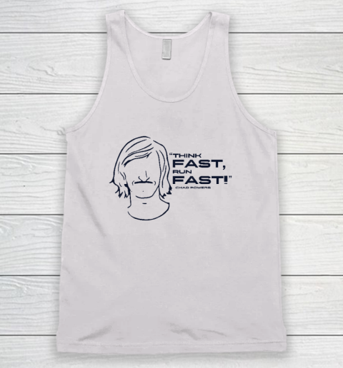 Think Fast Run Fast Chad Powers Tank Top