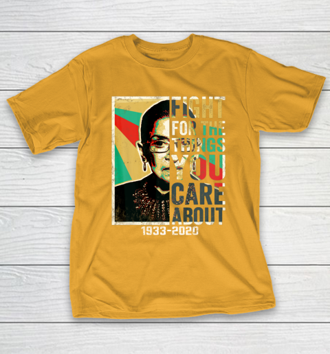 Notorious RBG 1933  2020 Shirt  Fight For The Things You Care About Vintage T-Shirt 2