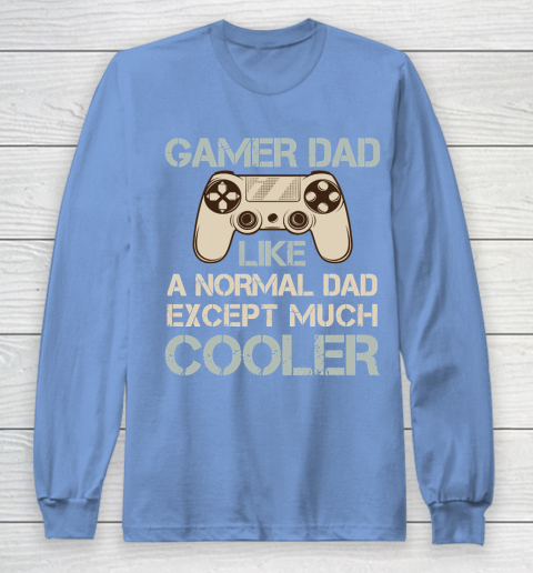 Father S Day Funny Gift Ideas Apparel Gamer Dad Video Game Dad Father T Shirt Long Sleeve T Shirt Custom Tshirt Us