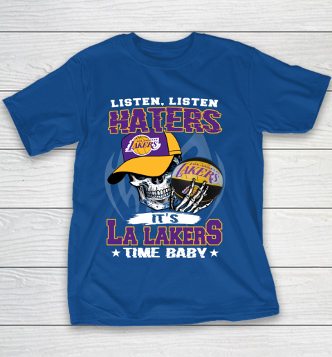 Listen Haters It is LAKERS Time Baby NBA Youth T-Shirt 6