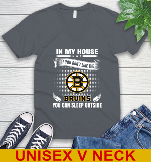 Boston Bruins NHL Hockey In My House If You Don't Like The Bruins You Can Sleep Outside Shirt V-Neck T-Shirt 4