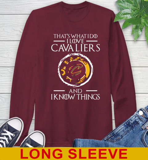 Cleveland Cavaliers NBA Basketball That's What I Do I Love My Team And I Know Things Game Of Thrones 61