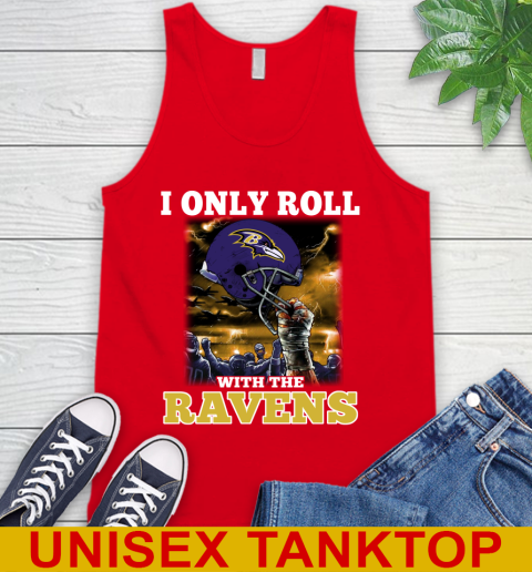 Baltimore Ravens NFL Football I Only Roll With My Team Sports Tank Top 5