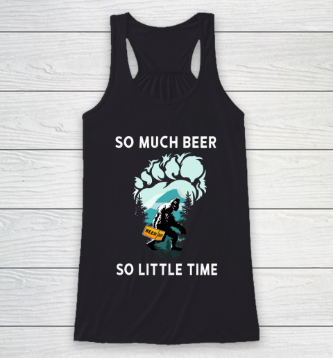 Beer Lover Funny Shirt Bigfoot Drink Beer Funny Sasquatch Believe Racerback Tank