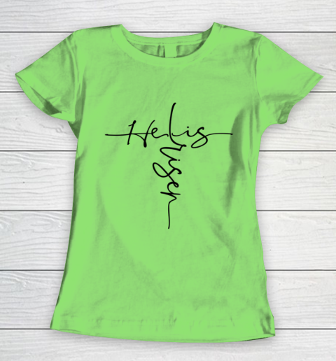 Easter He is Risen Cross Christian Women's T-Shirt 5